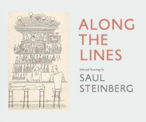 Playful Books for Children - Along the Lines: Selected Drawings of Saul Steinberg by Chris Ware