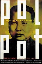 The best books on Cambodia - Pol Pot: Anatomy of a Nightmare by Philip Short The best books on Cambodia - Pol Pot: Anatomy of a Nightmare by Philip Short