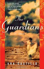 Border Stories - The Guardians by Ana Castillo Border Stories - The Guardians by Ana Castillo