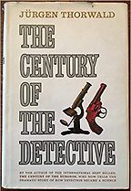 The best books on The Pioneers of Criminology - The Century of the Detective by Jürgen Thorwald The best books on The Pioneers of Criminology - The Century of the Detective by Jürgen Thorwald