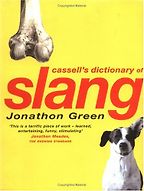 Chambers Slang Dictionary by Jonathon Green Chambers Slang Dictionary by Jonathon Green