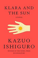 Science Fiction Recommended by Scientists - Klara and the Sun: A Novel by Kazuo Ishiguro Science Fiction Recommended by Scientists - Klara and the Sun: A Novel by Kazuo Ishiguro