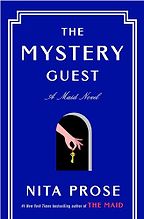 The Mystery Guest by Nita Prose The Mystery Guest by Nita Prose