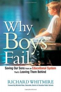 The best books on American Education - Why Boys Fail by Richard Whitmire