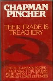 The best books on Espionage - Their Trade is Treachery by Chapman Pincher The best books on Espionage - Their Trade is Treachery by Chapman Pincher