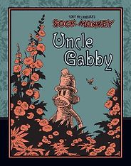 The Best Fantasy Graphic Novels - Sock Monkey: Uncle Gabby by Tony Millionaire The Best Fantasy Graphic Novels - Sock Monkey: Uncle Gabby by Tony Millionaire