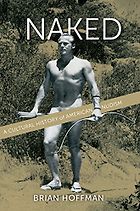The best books on Understanding the Nude - Naked: A Cultural History of American Nudism by Brian Hoffman