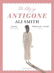 The Story of Antigone by Ali Smith & Laura Paoletti (Illustrator)