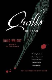 The best books on The Marquis de Sade - Quills and Other Plays by Doug Wright The best books on The Marquis de Sade - Quills and Other Plays by Doug Wright