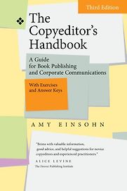 The Copyeditor's Handbook: A Guide for Book Publishing and Corporate Communications by Amy Einsohn The Copyeditor's Handbook: A Guide for Book Publishing and Corporate Communications by Amy Einsohn