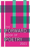 The Forward Book of Poetry 2021 