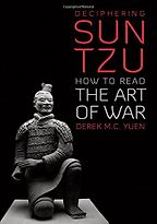 The best books on Terrorism - Deciphering Sun Tzu: How to Read The Art of War by Derek M. C. Yuen The best books on Terrorism - Deciphering Sun Tzu: How to Read The Art of War by Derek M. C. Yuen