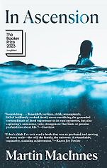 The Best Science Fiction: The 2024 Arthur C. Clarke Award Shortlist - In Ascension by Martin MacInnes The Best Science Fiction: The 2024 Arthur C. Clarke Award Shortlist - In Ascension by Martin MacInnes