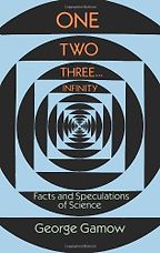 The best books on The Beauty of Maths - One, Two, Three…Infinity by George Gamow The best books on The Beauty of Maths - One, Two, Three…Infinity by George Gamow