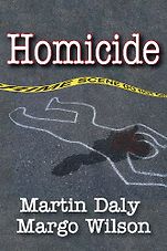 The best books on The Decline of Violence - Homicide by Martin Daly and Margo Wilson The best books on The Decline of Violence - Homicide by Martin Daly and Margo Wilson