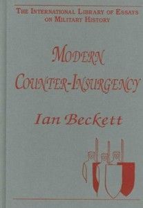 The best books on The History of War - Modern Counter-Insurgency by Ian Beckett