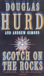 Scotch on the Rocks by Douglas Hurd Scotch on the Rocks by Douglas Hurd