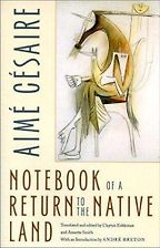 The Best Postcolonial Literature - Notebook of a Return to the Native Land by Aimé Césaire