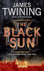 The best books on Writing a Great Thriller - The Black Sun by James Twining