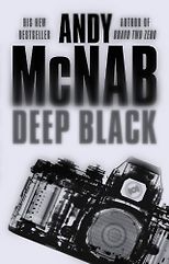 The best books on The Politics of War - Deep Black by Andy McNab