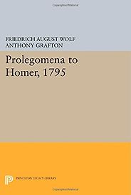 The best books on Philology - Prolegomena to Homer by Friedrich August Wolf The best books on Philology - Prolegomena to Homer by Friedrich August Wolf