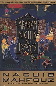 The best books on Fairy Tale Tellers - Arabian Nights and Days: A Novel by Naguib Mahfouz The best books on Fairy Tale Tellers - Arabian Nights and Days: A Novel by Naguib Mahfouz
