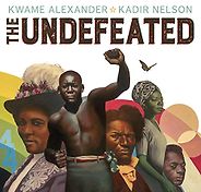The Best Children’s Books: The 2020 Newbery Medal and Honor Winners - The Undefeated Kwame Alexander, illustrated by Kadir Nelson The Best Children’s Books: The 2020 Newbery Medal and Honor Winners - The Undefeated Kwame Alexander, illustrated by Kadir Nelson