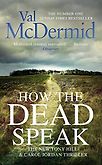 How The Dead Speak by Val McDermid