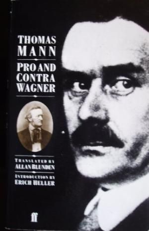 Pro and Contra Wagner by Thomas Mann