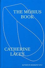 Notable New Novels of Summer 2025 - The Möbius Book by Catherine Lacey