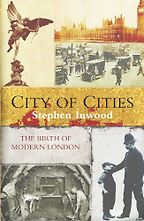 Will Self on Literary Influences - City of Cities by Stephen Inwood Will Self on Literary Influences - City of Cities by Stephen Inwood