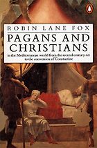 The best books on Ancient Rome - Pagans and Christians by Robin Lane Fox
