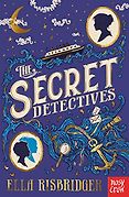 Best Children’s Books of 2021 - The Secret Detectives by Ella Risbridger Best Children’s Books of 2021 - The Secret Detectives by Ella Risbridger
