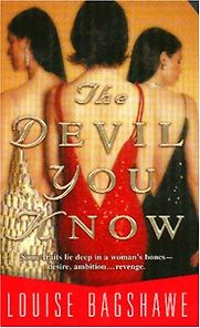 The Devil You Know by Louise Bagshawe The Devil You Know by Louise Bagshawe
