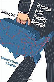 The best books on Applied Mathematics - In Pursuit of the Traveling Salesman: Mathematics at the Limits of Computation by William J. Cook The best books on Applied Mathematics - In Pursuit of the Traveling Salesman: Mathematics at the Limits of Computation by William J. Cook