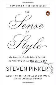 The Sense of Style by Steven Pinker The Sense of Style by Steven Pinker