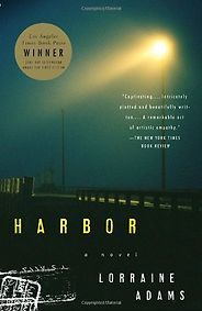 The Best 9/11 Literature - Harbor by Lorraine Adams The Best 9/11 Literature - Harbor by Lorraine Adams