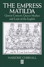 The best books on Queens and Power - The Empress Matilda by Helen Castor & Marjorie Chibnall The best books on Queens and Power - The Empress Matilda by Helen Castor & Marjorie Chibnall