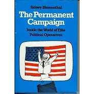 The best books on Political Spin - The Permanent Campaign by Sidney Blumenthal The best books on Political Spin - The Permanent Campaign by Sidney Blumenthal
