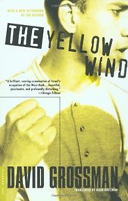 The best books on Perspectives Israel and Palestine - The Yellow Wind by David Grossman The best books on Perspectives Israel and Palestine - The Yellow Wind by David Grossman