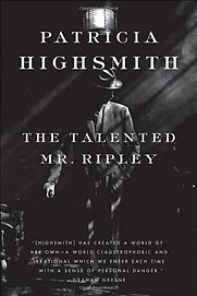 The Talented Mr Ripley by Patricia Highsmith The Talented Mr Ripley by Patricia Highsmith