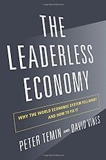 Peter Temin on An Economic Historian’s Favourite Books - The Leaderless Economy: Why the World Economic System Fell Apart and How to Fix It by Peter Temin
