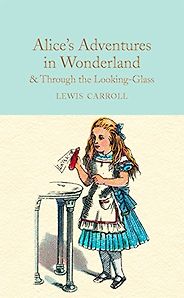 The best books on Comic Writing - Alice's Adventures in Wonderland by Lewis Carroll