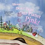 The Best Cli-Fi Books - Please Don't Paint Our Planet Pink! by Gregg Kleiner and Laurel Thompson The Best Cli-Fi Books - Please Don't Paint Our Planet Pink! by Gregg Kleiner and Laurel Thompson