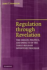 James T Hamilton recommends the best books on the Economics of News - Regulation through Revelation: The Origin, Politics, and Impacts of the Toxics Release Inventory Program by James T Hamilton