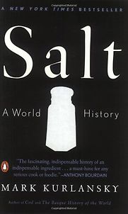 Salt by Mark Kurlansky Salt by Mark Kurlansky