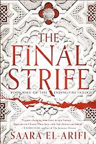The Best Fantasy Book Series - The Final Strife (Ending Fire series Book 1) by Saara El-Arifi