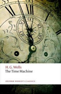 The Best H G Wells Books - The Time Machine by H G Wells
