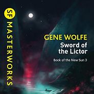 The Book of the New Sun Series - The Sword of the Lictor by Gene Wolfe The Book of the New Sun Series - The Sword of the Lictor by Gene Wolfe