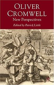 The best books on Oliver Cromwell - Oliver Cromwell: New Perspectives by Patrick Little The best books on Oliver Cromwell - Oliver Cromwell: New Perspectives by Patrick Little